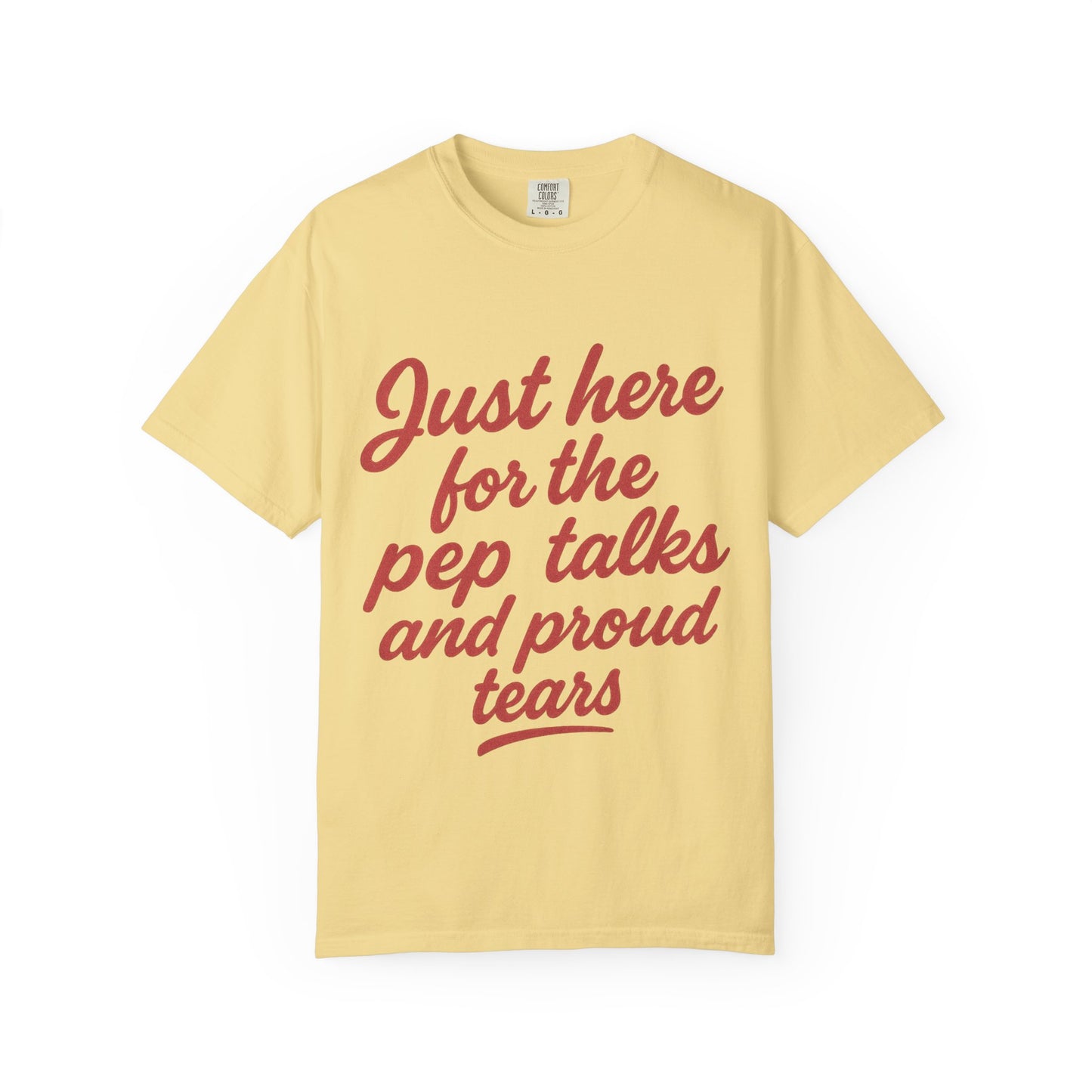 PROUD TEARS & PEP TALKS