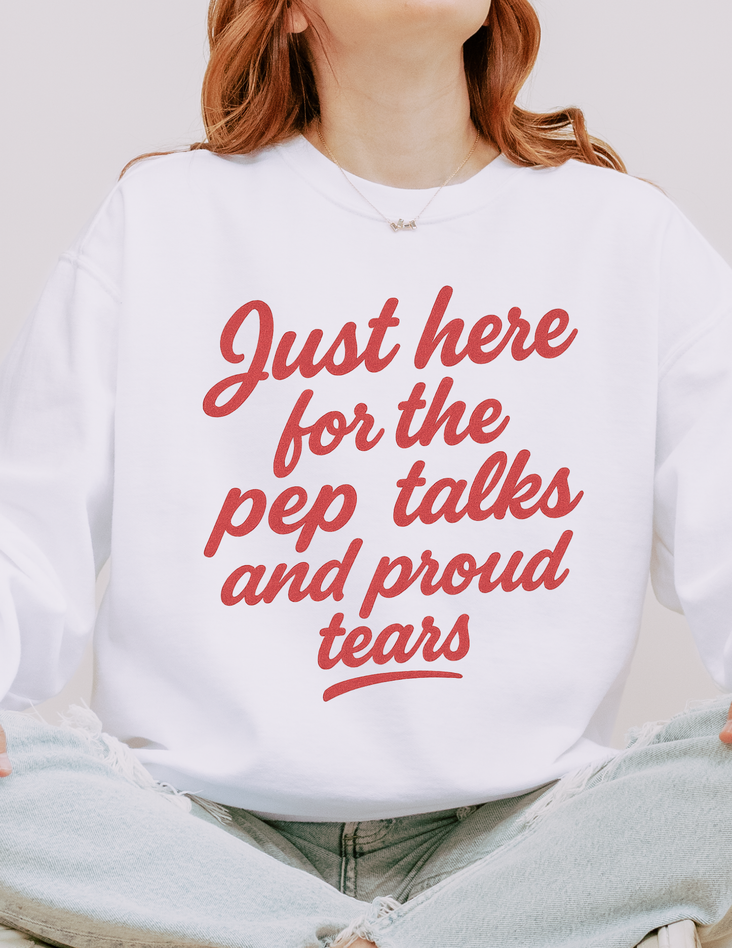 PROUD TEARS & PEP TALKS
