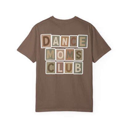 DANCE MOM-CHILL VIBES-TEE