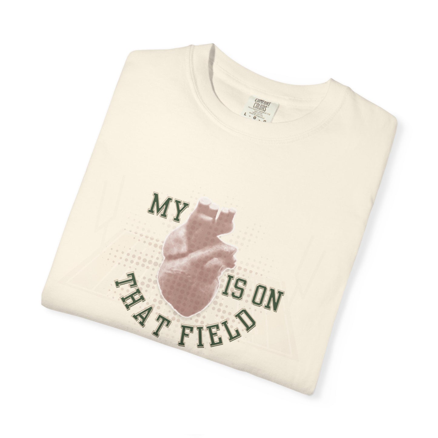 MY HEART IS ON THAT FIELD
