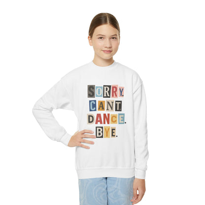 TINY DANCER-SORRY.CAN'T.DANCE.BYE-SWEATSHIRT