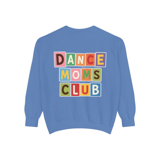 DANCE MOMS CLUB-SASSY VIBES-SWEATSHIRT