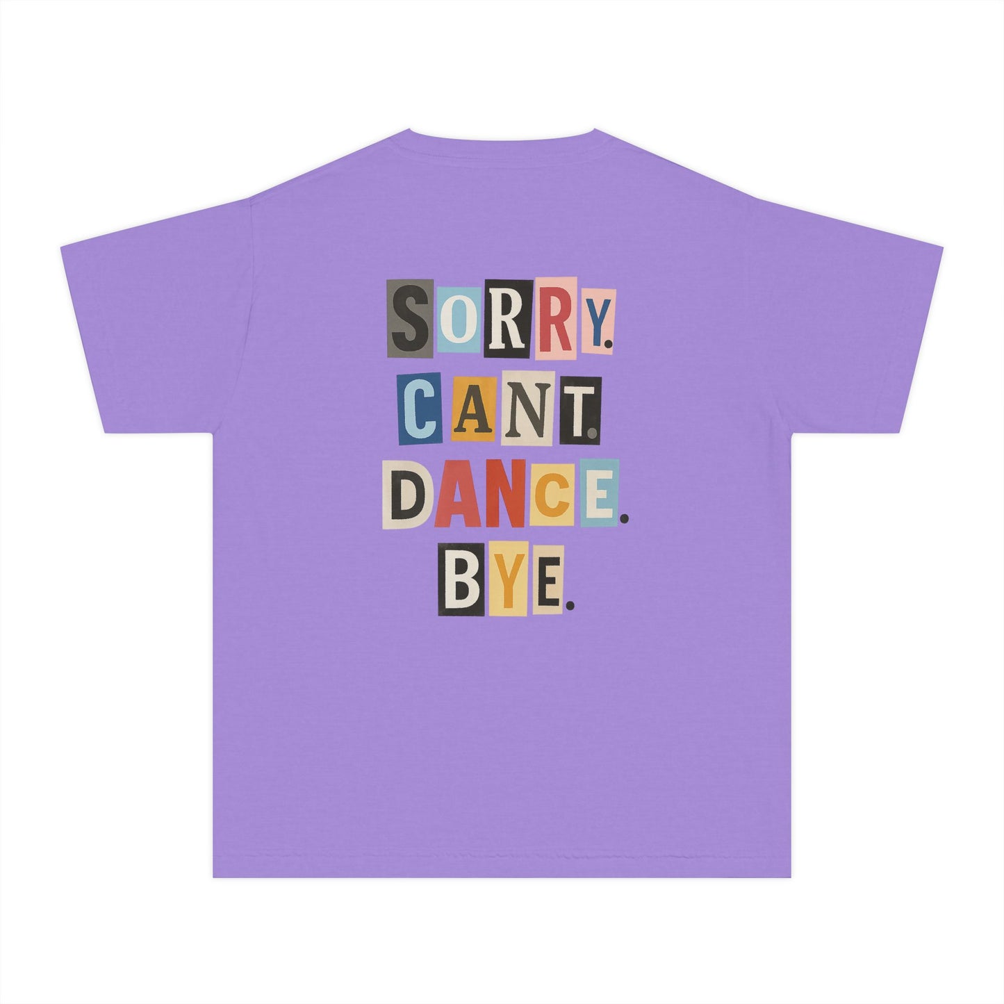 TINY DANCER-SORRY.CANT.DANCE.BYE.-TEE