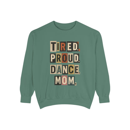 TIRED.PROUD.DANCE.MOM-SWEATSHIRT