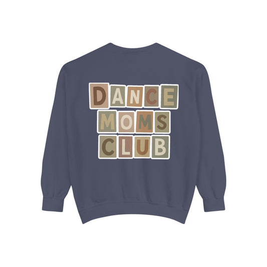 DANCE MOMS CLUB-CHILL VIBES-SWEATSHIRT