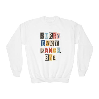 TINY DANCER-SORRY.CAN'T.DANCE.BYE-SWEATSHIRT