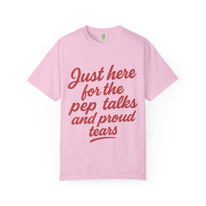 PROUD TEARS & PEP TALKS