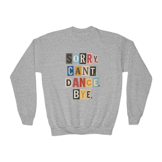 TINY DANCER-SORRY.CAN'T.DANCE.BYE-SWEATSHIRT