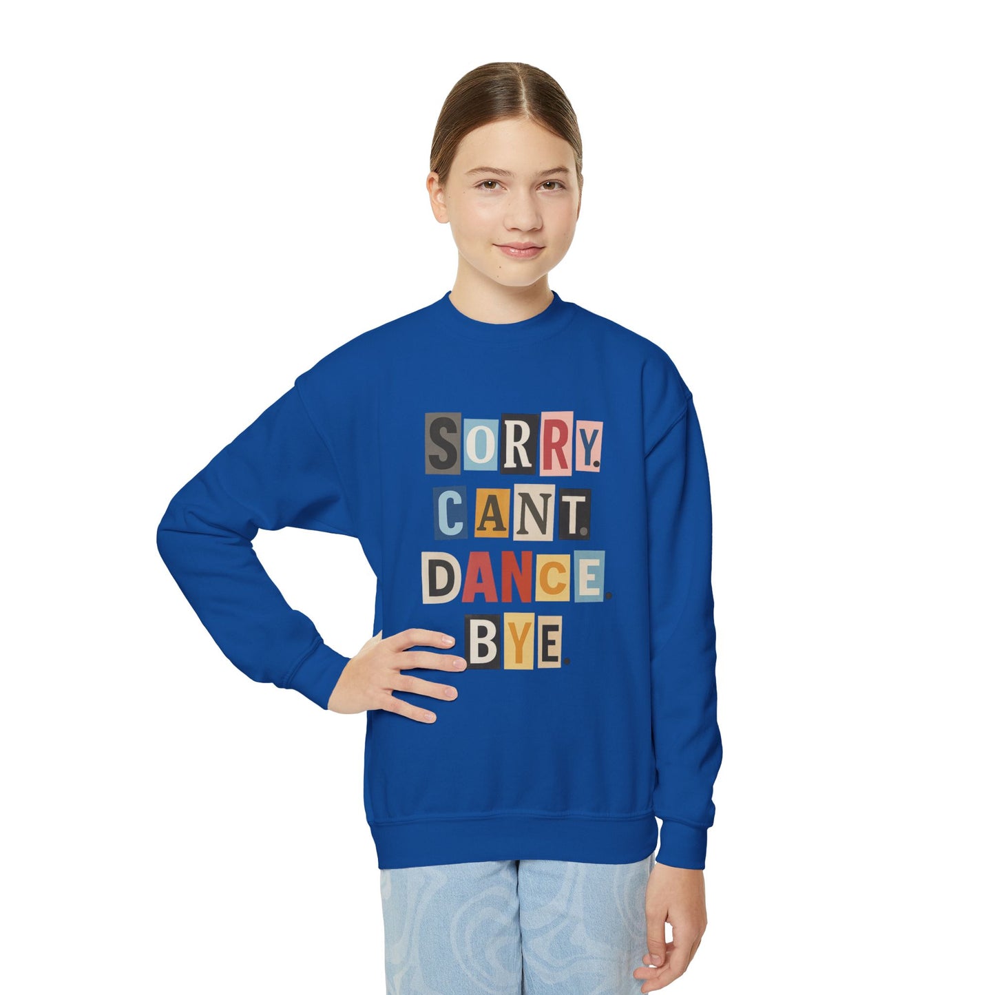 TINY DANCER-SORRY.CAN'T.DANCE.BYE-SWEATSHIRT