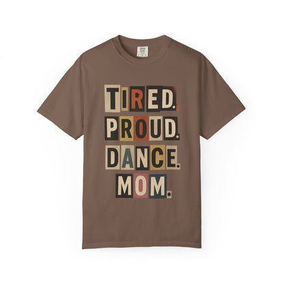 TIRED.PROUD.DANCE.MOM