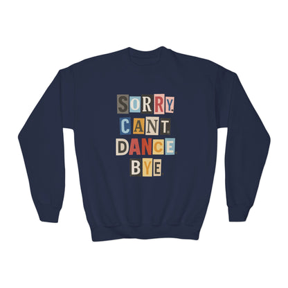 TINY DANCER-SORRY.CAN'T.DANCE.BYE-SWEATSHIRT