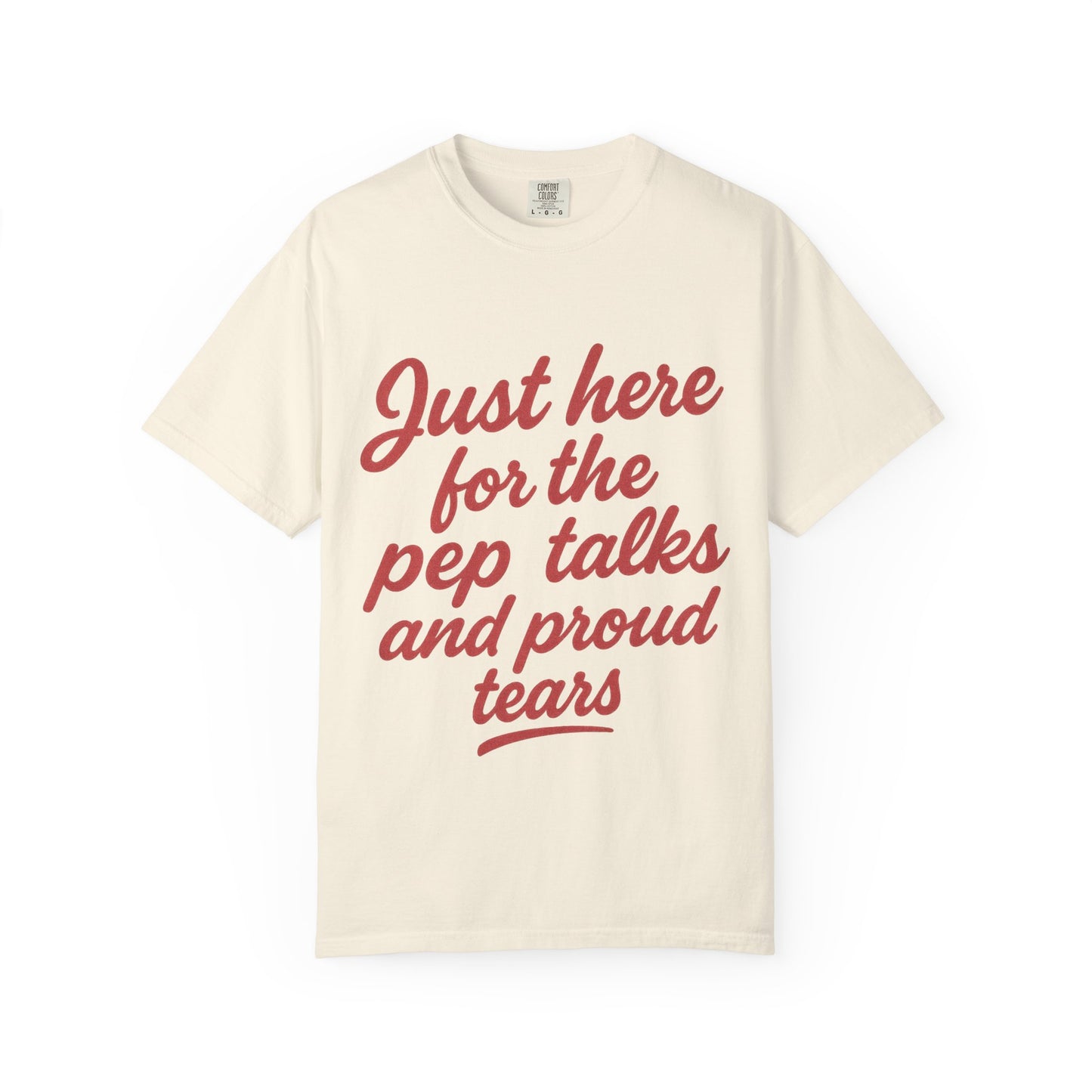 PROUD TEARS & PEP TALKS
